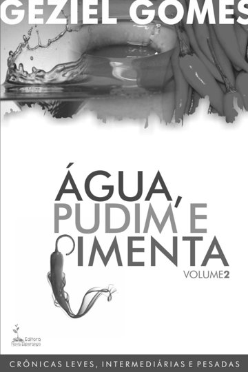 Água, Pudim e Pimenta - Volume 2